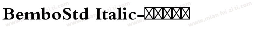 BemboStd Italic字体转换